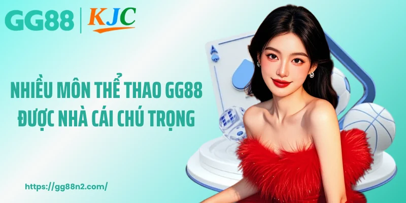 Nhiều môn thể thao GG88 được nhà cái chú trọng